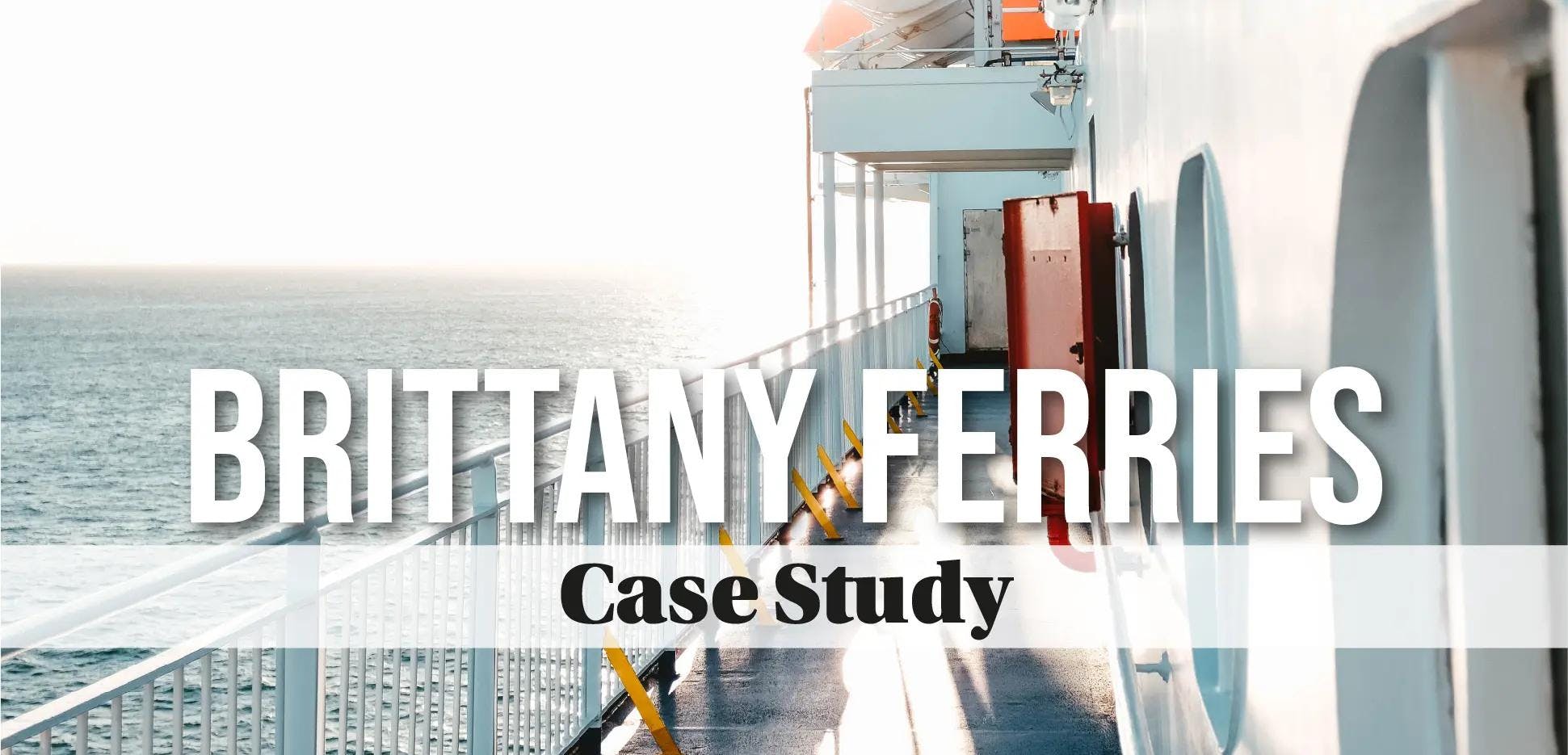 Brittany Ferries Case study banner