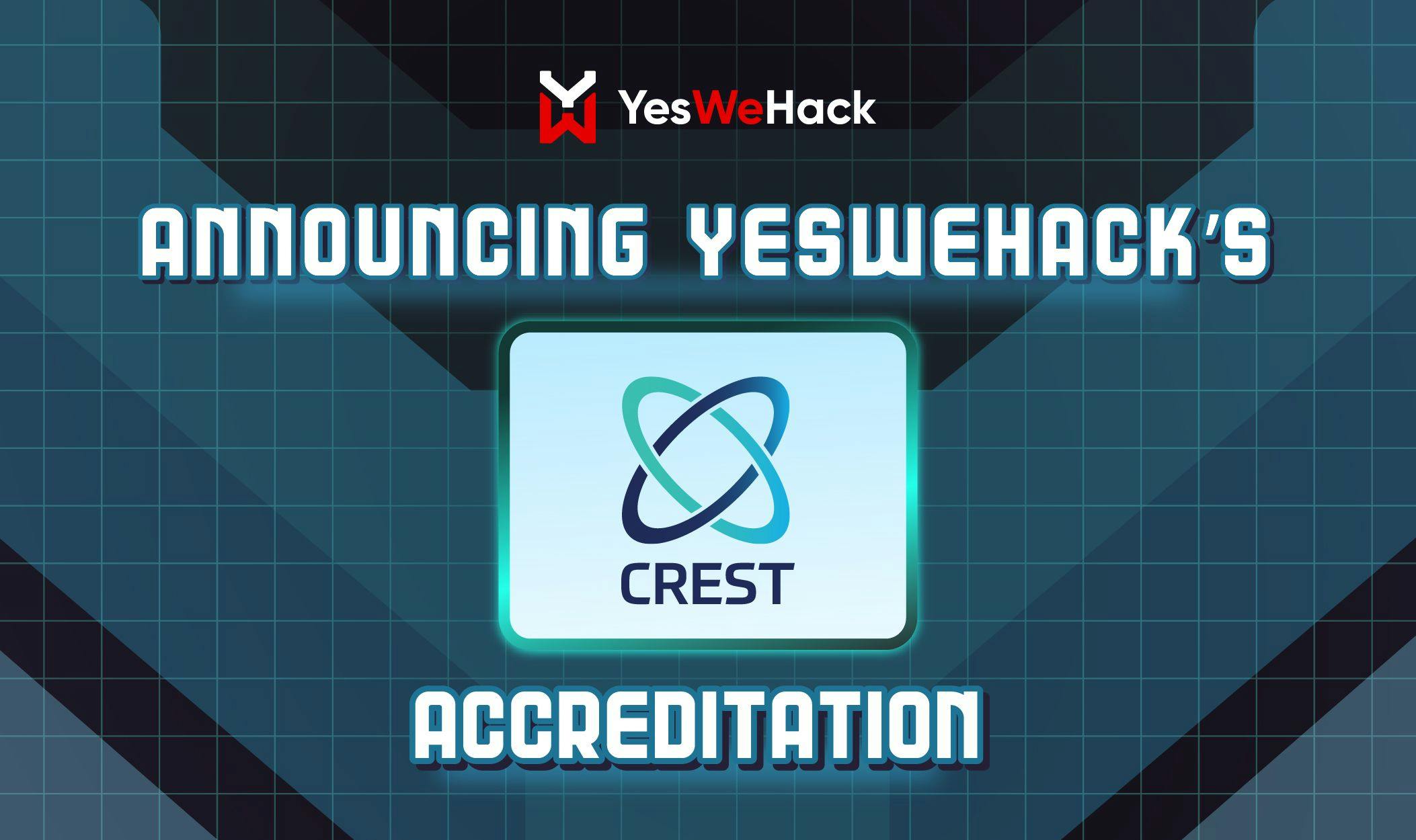 YesWeHack announces CREST accreditation