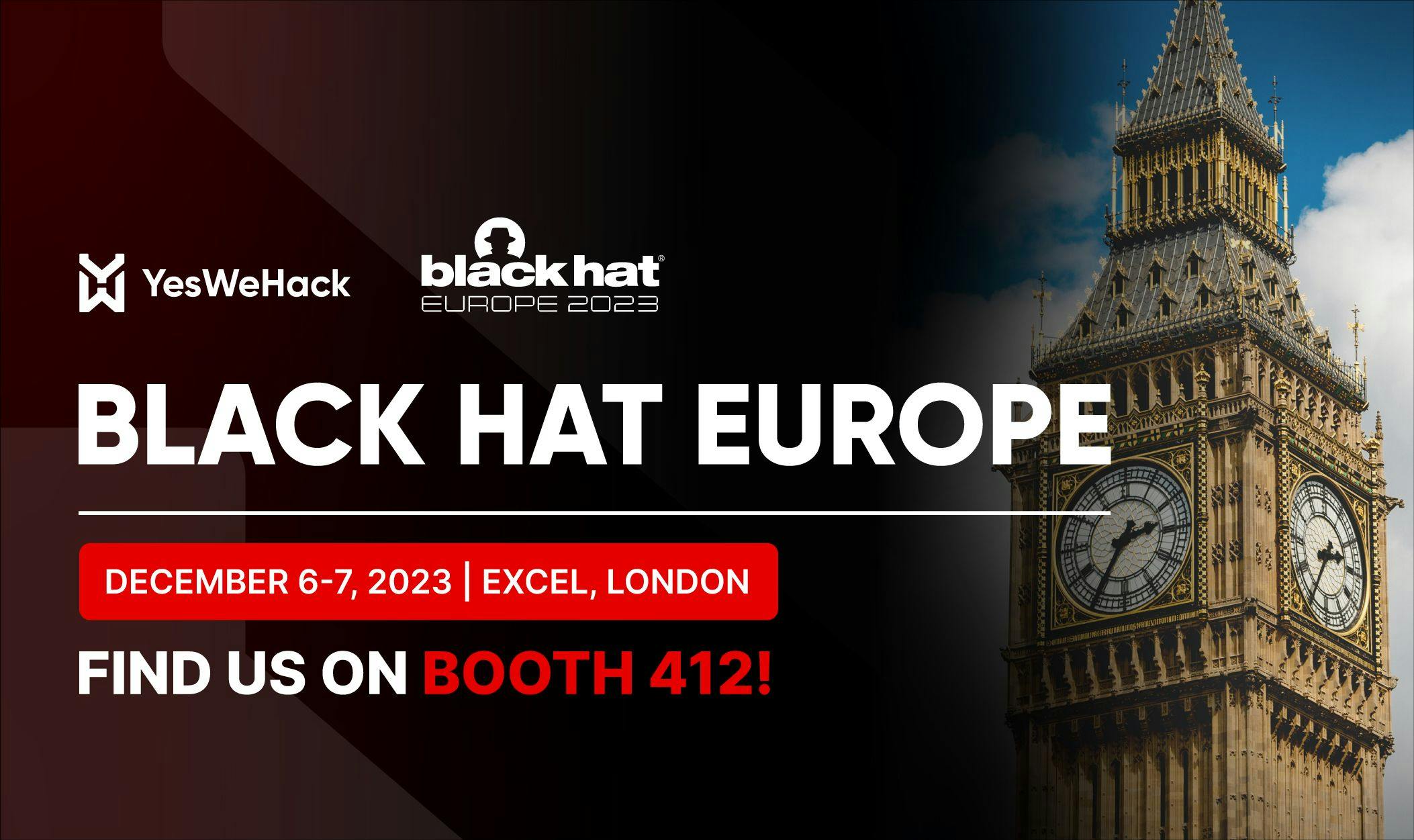 YesWeHack at Black Hat Europe 2023